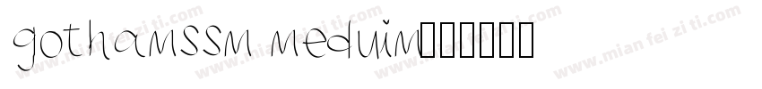 gothamssm meduim字体转换